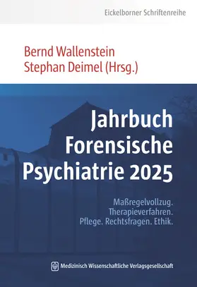 Wallenstein / Deimel |  Jahrbuch Forensische Psychiatrie 2025 | Buch |  Sack Fachmedien