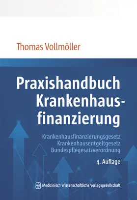 Vollmöller | Praxishandbuch Krankenhausfinanzierung | Buch | 978-3-7753-0007-0 | www.sack.de