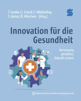 Schick / Wübbeling / Kemp |  Innovation für die Gesundheit | Buch |  Sack Fachmedien