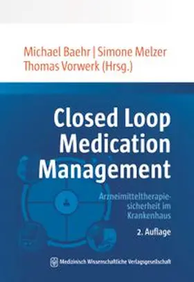Baehr / Melzer / Vorwerk |  Closed Loop Medication Management | Buch |  Sack Fachmedien