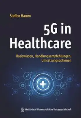 Hamm |  5G in Healthcare | eBook | Sack Fachmedien