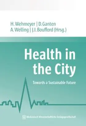Wehmeyer / Ganten / Welling | Health in the City | Buch | 978-3-7753-0089-6 | www.sack.de