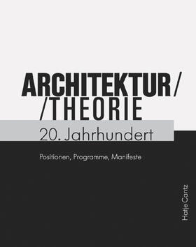 Magnagno Lampugnani / Hanisch / Schumann |  Architekturtheorie 20. Jahrhundert | Buch |  Sack Fachmedien