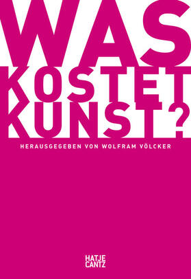 Völcker | Was kostet Kunst? | Buch | 978-3-7757-2792-1 | sack.de