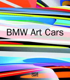Girst / Arencibia / Neerpasch | BMW Art Cars | Buch | 978-3-7757-3344-1 | sack.de