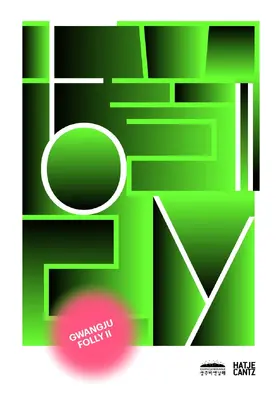 Hirsch / Chun / Misselwitz |  Gwangju Folly II | Buch |  Sack Fachmedien