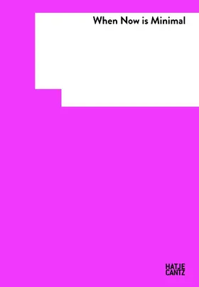 Nollert / Ragaglia / Löckemann |  When Now Is Minimal | Buch |  Sack Fachmedien