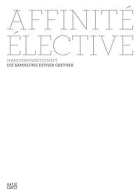 Grether |  Affinité élective. Wahlverwandtschaft | Buch |  Sack Fachmedien