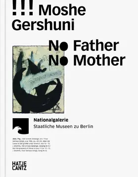 Neue Nationalgalerie, Staatliche Museen zu Berlin / Kittelmann / Dessau |  Moshe Gershuni | Buch |  Sack Fachmedien