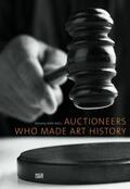 Boll / Nash / Siegel |  Auctioneers Who Made Art History | eBook | Sack Fachmedien