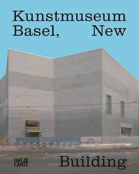 Kunstmuseum Basel / Mendes Bürgi |  Kunstmuseum Basel | Buch |  Sack Fachmedien
