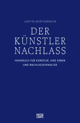 Würtenberger | Der Künstlernachlass | Buch | 978-3-7757-4132-3 | www.sack.de