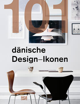 Dybdahl / Designmuseum Danmark | 101Danish Design Icons | Buch | 978-3-7757-4212-2 | sack.de