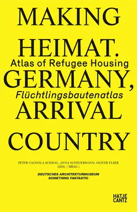 Kleilein / Cachola Schmal / Wolfrum |  Making Heimat. Germany, Arrival Country | Buch |  Sack Fachmedien