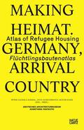 Kleilein / Cachola Schmal / Wolfrum |  Making Heimat. Germany, Arrival Country | Buch |  Sack Fachmedien