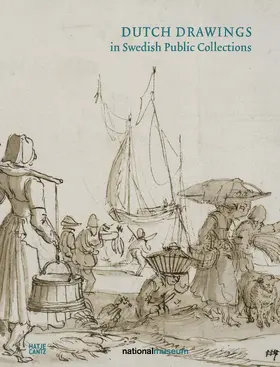 Nationalmuseum Stockholm |  Dutch Drawings in Swedish Public Collections | Buch |  Sack Fachmedien