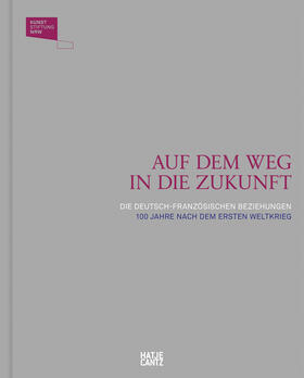 Sinnreich / Badstieber / Defrance | Auf dem Weg in die Zukunft / En route vers l'avenir | Buch | 978-3-7757-4429-4 | sack.de
