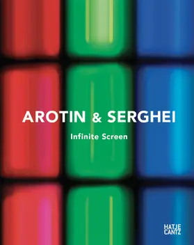 AROTIN & SERGHEI / Stocker |  AROTIN & SERGHEI – Infinite Screen | Buch |  Sack Fachmedien