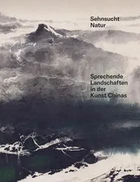 Kim Karlsson und Alexandra von Przychowski, Museum Rietberg / Karlsson / Przychowski |  Sehnsucht Natur | Buch |  Sack Fachmedien