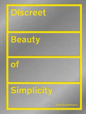 Schellmann / Kries |  Discreet Beauty of Simplicity | Buch |  Sack Fachmedien
