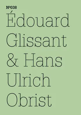 Glissant | Édouard Glissant & Hans Ulrich Obrist | E-Book | sack.de