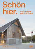 Becker / Cachola Schmal / Lampe |  Schön hier. Architektur auf dem Land | Buch |  Sack Fachmedien