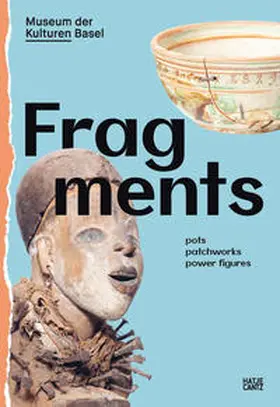 Schmid / Museum der Kulturen Basel / Brust |  Fragments | Buch |  Sack Fachmedien