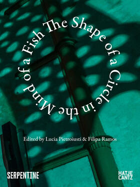 Pietroiusti / Ramos | The Shape of a Circle in the Mind of a Fish | Buch | 978-3-7757-5575-7 | sack.de
