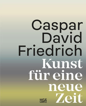 Bertsch / Grave | Caspar David Friedrich | Buch | 978-3-7757-5604-4 | sack.de