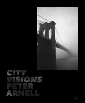 Barth |  Peter Arnell. City Visions: Urban Photography and Iconic New York Cityscapes from a Design Visionary | Buch |  Sack Fachmedien
