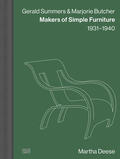 Deese / Franzen |  Gerald Summers & Marjorie Butcher: Makers of Simple Furniture, 1931-1940 | Buch |  Sack Fachmedien