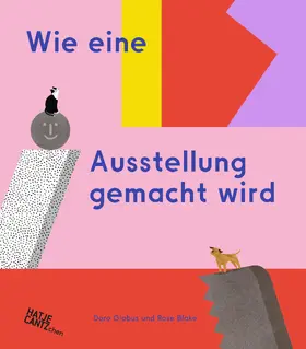 Globus |  Wie eine Ausstellung gemacht wird – Ein Kinderbuch über Museen und Kunst für neugierige Entdecker ab 6 Jahren | eBook | Sack Fachmedien