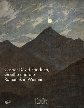 Ludwig / Orth | Caspar David Friedrich, Goethe und die Romantik in Weimar | Buch | 978-3-7757-5789-8 | sack.de