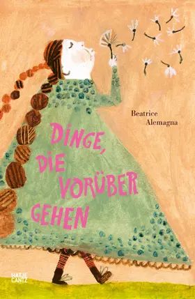 Alemagna |  Dinge, die vorübergehen - Ein Trostbuch für Kinder mit zauberhaften Illustrationen | Buch |  Sack Fachmedien