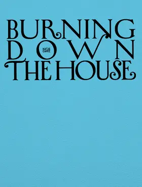 Bühler |  Burning Down the House | Buch |  Sack Fachmedien