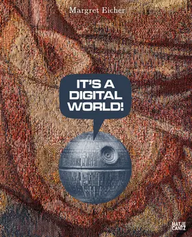 Ullrich |  Margret Eicher. It's A Digital World - Bilingualer Bildband (Deutsch/Englisch) über Kunst, Medienbilder und digitale Ästhetik | Buch |  Sack Fachmedien