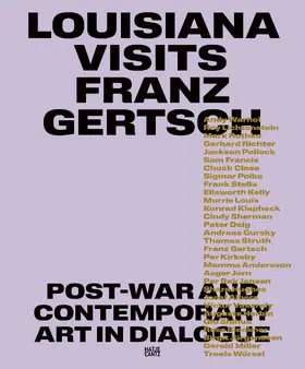 Wesle / Tøjner / Mason |  Louisiana Visits Franz Gertsch - Post-War and Contemporary Art in Dialogue. | Buch |  Sack Fachmedien