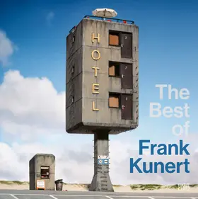  The Best of Frank Kunert - Der neue Bildband mit den surrealen Fotowelten des Modellbaukünstlers | Buch |  Sack Fachmedien