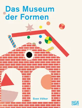 Völker |  Das Museum der Formen | Buch |  Sack Fachmedien
