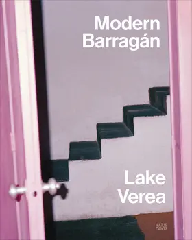  Lake Verea: Modern Barragán | Buch |  Sack Fachmedien