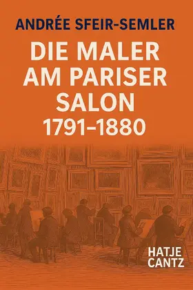 Sfeir-Semler |  Die Maler am Pariser Salon 1791-1880 | eBook | Sack Fachmedien