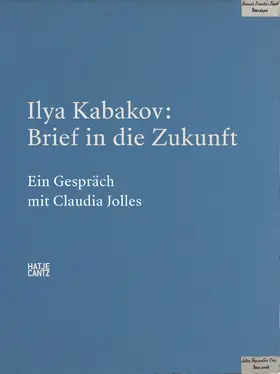 Ilya Kabakov. Brief in die Zukunft | Buch |  Sack Fachmedien