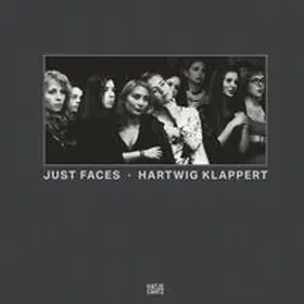 Klappert |  Hartwig Klappert. Just Faces | Buch |  Sack Fachmedien