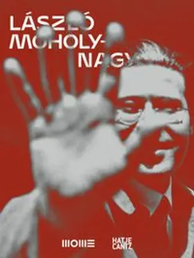 Déri |  Laszlo Moholy-Nagy. Life in Motion | Buch |  Sack Fachmedien
