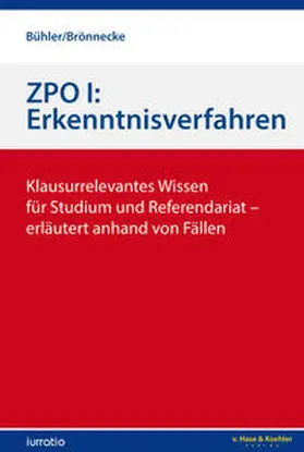 Bühler / Brönnecke |  ZPO I: Erkenntnisverfahren | Buch |  Sack Fachmedien