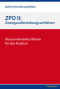 Bühler / Bühler, Jonas / Lang |  ZPO II: Zwangsvollstreckungsverfahren | Buch |  Sack Fachmedien