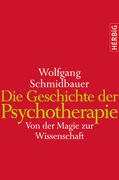 Schmidbauer |  Die Geschichte der Psychotherapie | eBook | Sack Fachmedien