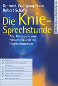 Franz / Schäfer |  Die Knie-Sprechstunde | eBook | Sack Fachmedien