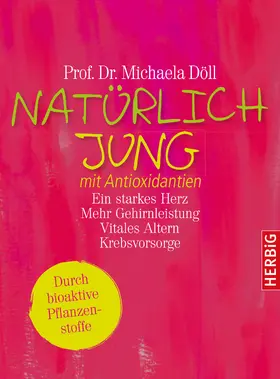 Döll |  Natürlich jung mit Antioxidantien | eBook | Sack Fachmedien