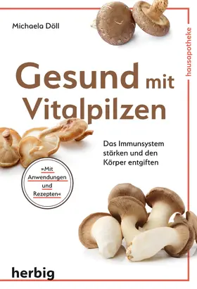 Döll |  Gesund mit Vitalpilzen | eBook | Sack Fachmedien